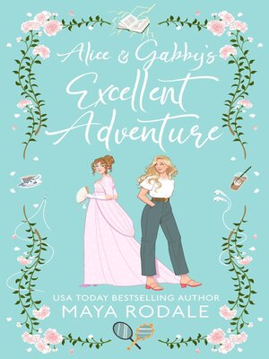 cover image of Alice and Gabby's Excellent Adventure